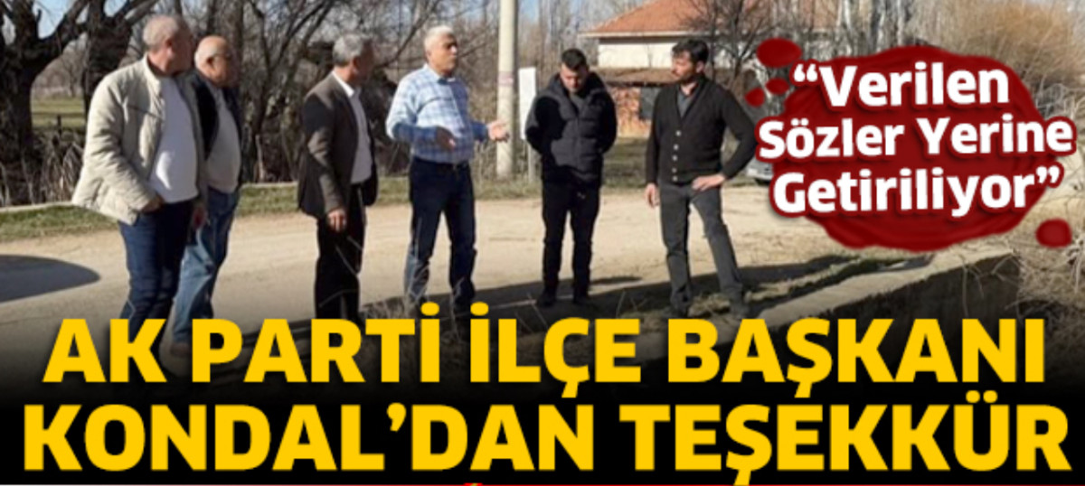 AK PARTİ İLÇE BAŞKANI KONDAL’DAN TEŞEKKÜR