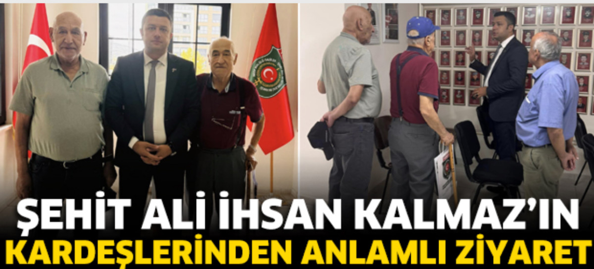 ŞEHİT ALİ İHSAN KALMAZ’IN KARDEŞLERİNDEN ANLAMLI ZİYARET