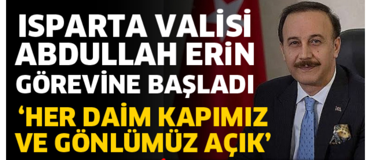 VALİ ABDULLAH ERİN GÖREVİNE BAŞLADI